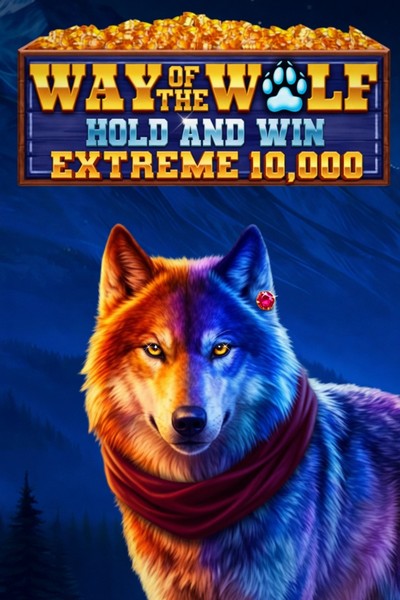 Way of the Wolf Hold and Win Extreme 10,000 Slot bei Betwest Casino